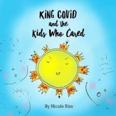 KING COVID and the Kids Who Cared