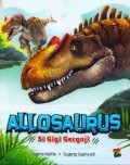 Allosaurus : Si Gigi Gergaji