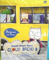 Kisah - Kisah Seru Cloud Bread 3
