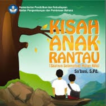 Kisah Anak Rantau (Saatnya Selamatkan Hutan Kita)