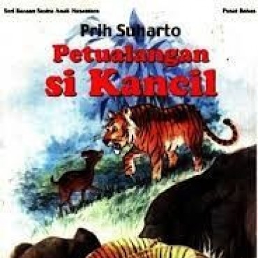 Petualangan Si Kancil (Seri Bacaan Sastra Anak Nusantara)