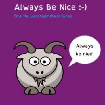 Always be nice