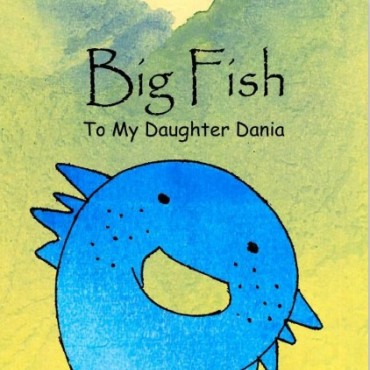 Big Fish To My Daughter Dania