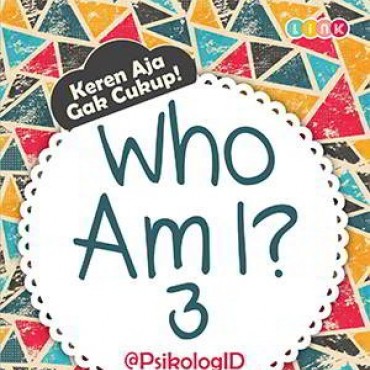 Who Am I? 3 Personality Test Kenali Dan Upgrade Dirimu