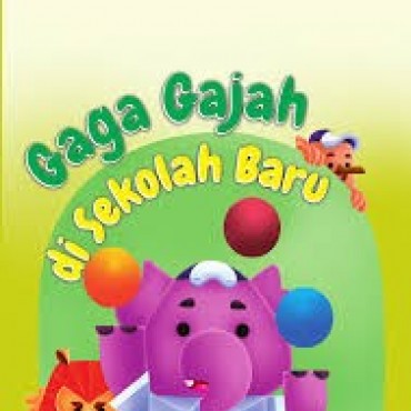 Gaga gajah di sekolah baru