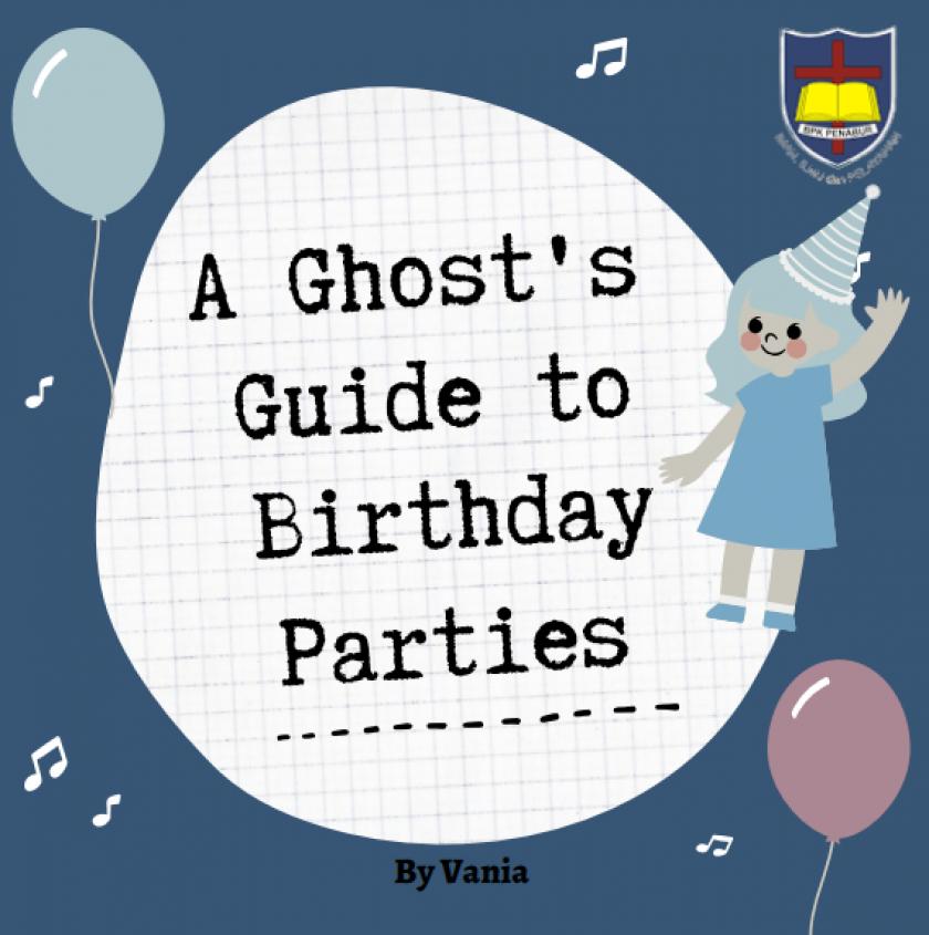 A Ghost’s Guide to Birthday Parties