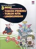 3 Menit Belajar Pengetahuan Umum : Tokoh Penemu, Tubuh Kita, Lingkungan.