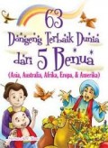 63 Dongeng Terbaik Dunia dari 5 Benua : (Asia, Australia,Afrika,Eropa,Amerika)