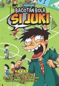 Bacotan Bola SI Juki : Celotehan Juki Tentang Sepak Bola yang Paling Berfaedah