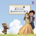 Dongeng Animasi : Kucing Bersepatu Bot