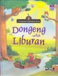 Dongeng untuk Liburan