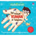 Seri Pengetahuan Anak Sehat : Ih Banyak Kuman di Tanganku
