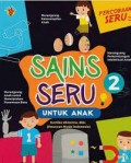 Sains Seru Untuk Anak (2)