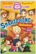 Kecil - kecil Punya Karya Novel Komik : Smartphone vs Sahabat (19)