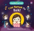 Seri Pengetahuan Anak Sehat : Tidur Nyenyak itu Baik