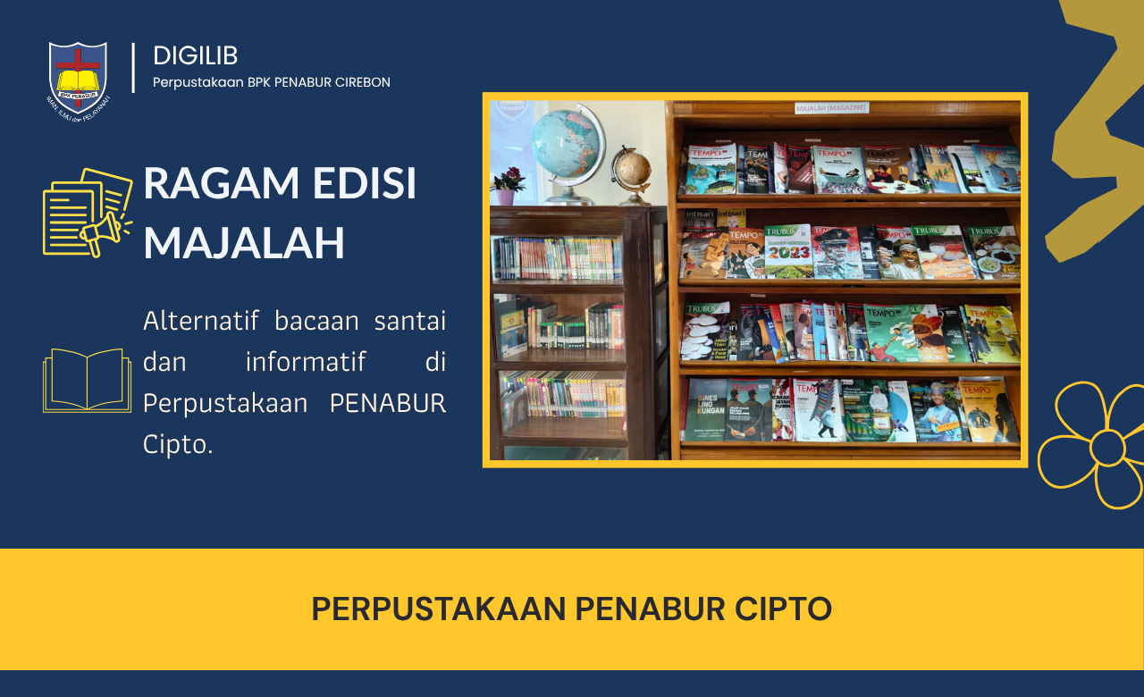 Bukan Hanya Buku: Menjelajahi Koleksi Majalah di Perpustakaan PENABUR Cipto