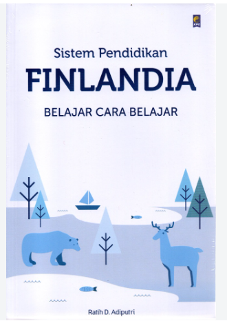Sistem Pendidikan Finlandia : Belajar Cara Belajar