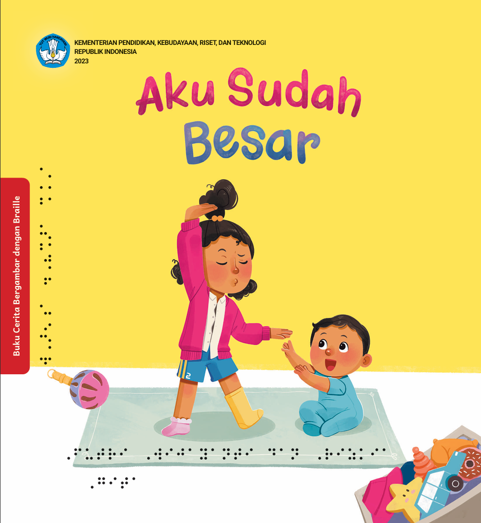 Aku Sudah Besar (Edisi Braille)