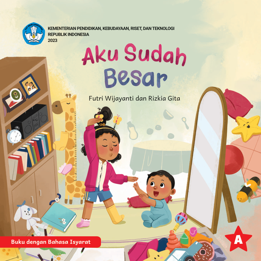 Aku Sudah Besar (Edisi Buku dengan Bahasa Isyarat)