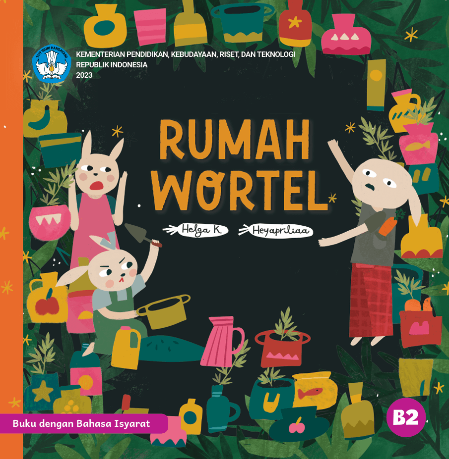 Rumah Wortel Edisi Buku dengan Bahasa Isyarat