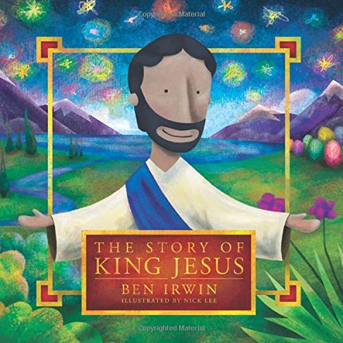 The Story of king jesus
